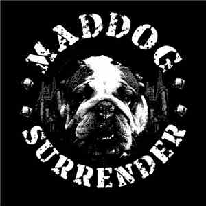 Maddog Surrender - Maddog Surrender