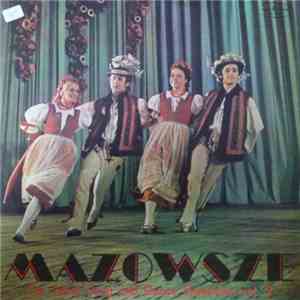 Mazowsze - The Polish Song And Dance Ensemble, Vol. 2