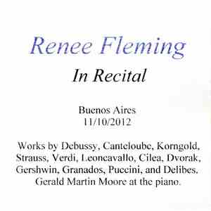 Renée Fleming - Renée Fleming In Recital