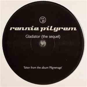 Rennie Pilgrem - Gladiator (The Sequel)