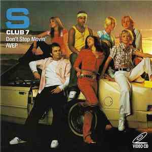 S Club 7 - Don't Stop Movin'