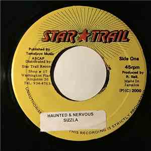 Sizzla - Haunted & Nervous
