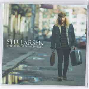 Stu Larsen - Thirteen Sad Farewells