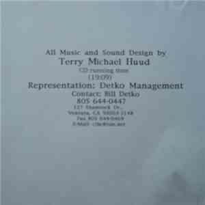Terry Michael Huud - All Music And Sound Design By Terry Michael Huud