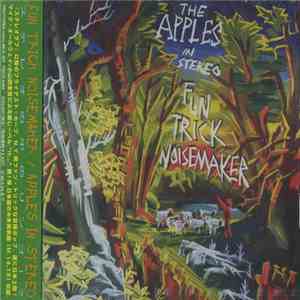 The Apples In Stereo - Fun Trick Noisemaker