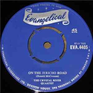 The Crystal River Quartet - On The Jericho Road / Try Jesus