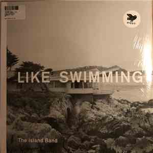 The Island Band - Like Swimming