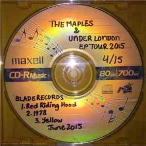 The Maples , Under London - Promo Ep (Tour 2015)