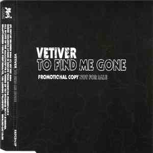 Vetiver - To Find Me Gone
