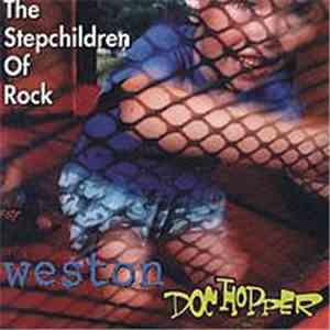 Weston / Doc Hopper - The Stepchildren Of Rock