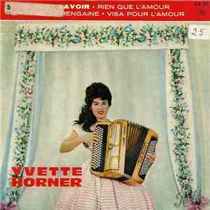 Yvette Horner - Il Faut Savoir