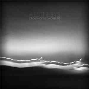 Aesthesys - Crossing The Shoreline