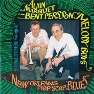 Alain Marquet - Bent Persson Melody Boys With Neville Dickie - New Orleans ...