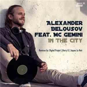 Alexander Belousov Feat MC Gemini - In The City