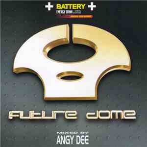 Angy Dee - Future Dome