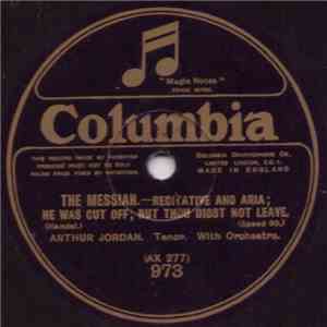 Arthur Jordan - The Messiah. - Recitative And Aria
