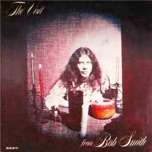 Bob Smith  - The Visit
