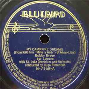Bobby Breen - My Campfire Dreams / Gee! But It's Great To Meet A Friend (Fr ...