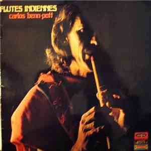 Carlos Benn-Pott - Flûtes Indiennes