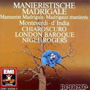 Claudio Monteverdi, Sigismondo D'India - Manieristische Madrigale