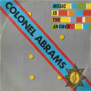 Colonel Abrams - Music Is The Answer