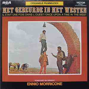 Ennio Morricone - Het Gebeurde In Het Westen / Il Était Une Fois Dans L'Oue ...