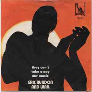 Eric Burdon And War - They Can't Take Away Our Music / Home Cookin'