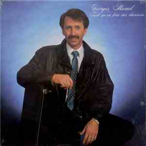 Georges Hamel  - Tant Qu'on Fera Des Chansons