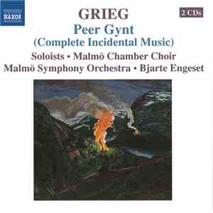 Grieg - Malmö Chamber Choir, Malmö Symphony Orchestra, Bjarte Engeset - Pee ...