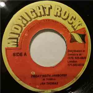 Jah Thomas / Midnight Rock Crew - Friday Night Jamboree