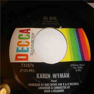 Karen Wyman - To Give (The Reason I Live)