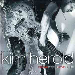 Kim Herold - DrunkSoberLoveMusic