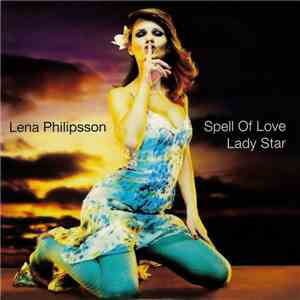 Lena Philipsson - Spell Of Love / Lady Star