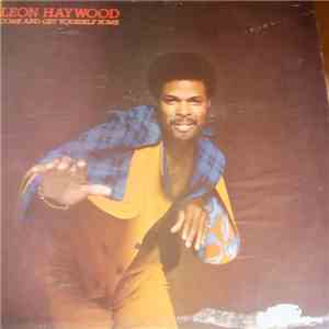 Leon Haywood - Come And Get Yourself Some