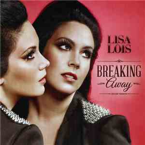 Lisa Lois - Breaking Away