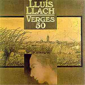 Lluis Llach - Verges 50