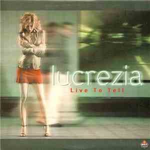 Lucrezia - Live To Tell