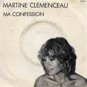 Martine Clémenceau - Ma Confession