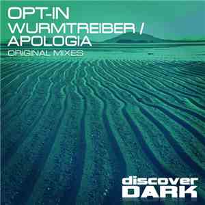 Opt-in - Wurmtreiber / Apolgia