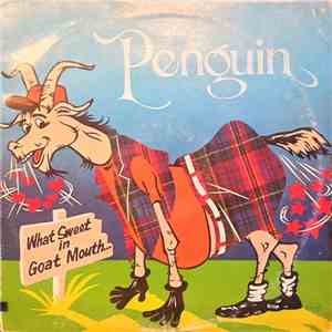 Penguin  - What Sweet In Goat Mouth