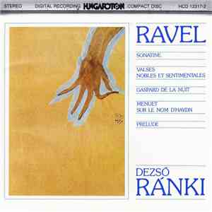 Ravel - Dezső Ránki - Sonatine • Valses Nobles Et Sentimentales • Gaspard D ...
