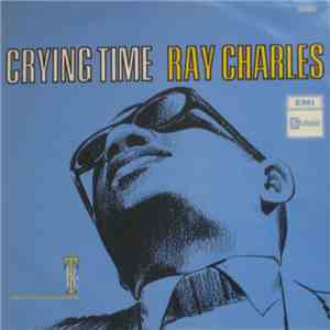 Ray Charles - Crying Time