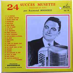 Raymond Boisserie Et Son Ensemble Musette - 24 Succes Musette