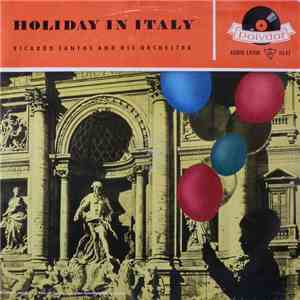 Ricardo Santos And His Orchestra - Holiday In Italy
