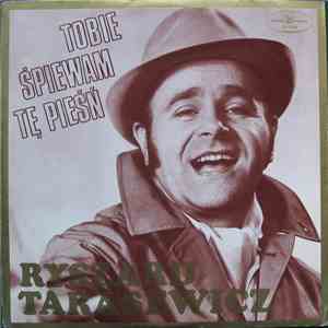 Ryszard Tarasewicz - Tobie Śpiewam Tę Pieśń - Operetta Arias And Songs