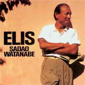 Sadao Watanabe - Elis