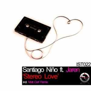 Santiago Niño ft. Jaren - Stereo Love