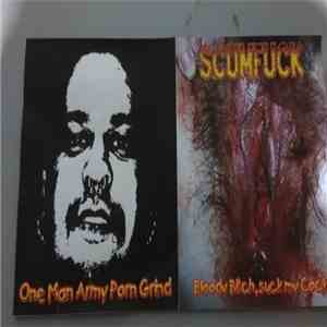 Scumfuck - Bloody Bitch, Suck My Cock
