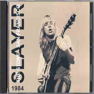 Slayer - 1984 The Stone - San Francisco