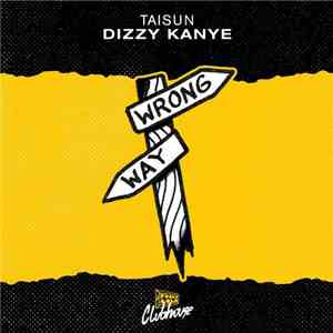 Taisun - Dizzie Kanye